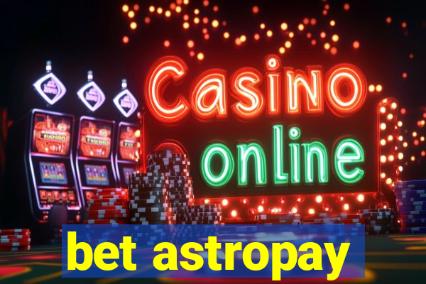 bet astropay