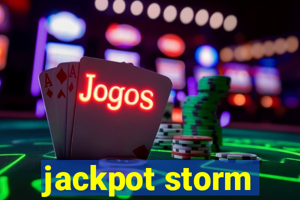 jackpot storm