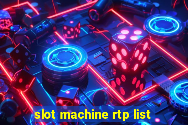 slot machine rtp list