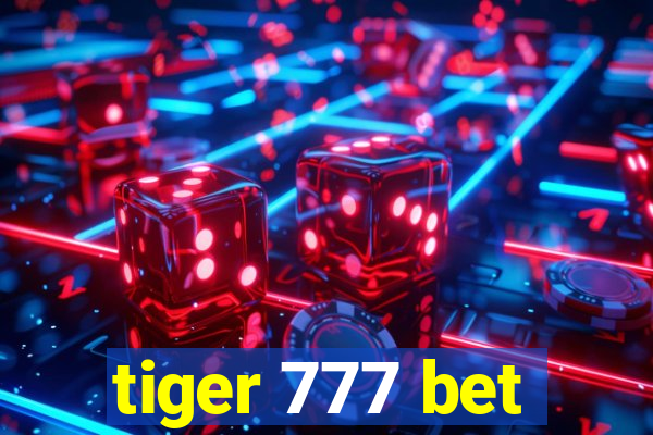 tiger 777 bet