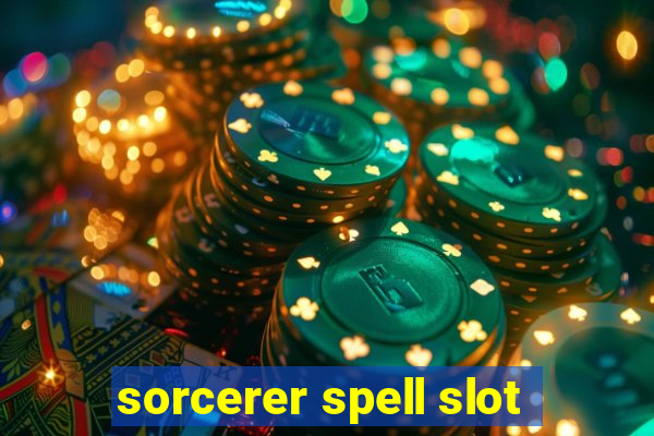 sorcerer spell slot