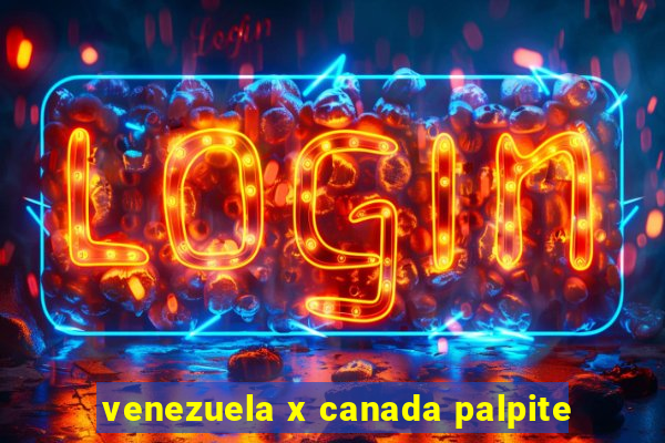 venezuela x canada palpite