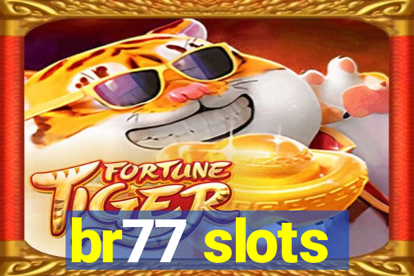 br77 slots