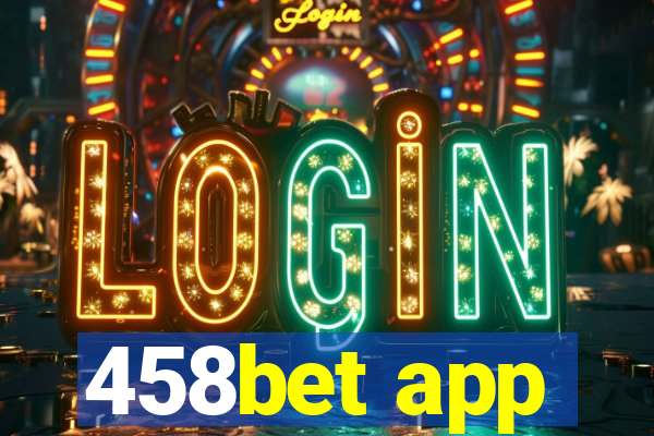 458bet app