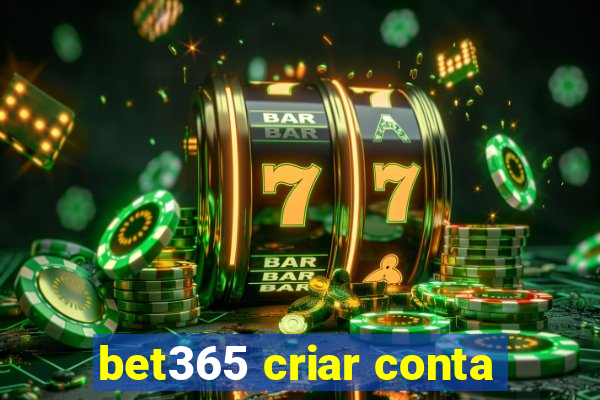 bet365 criar conta