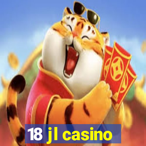 18 jl casino