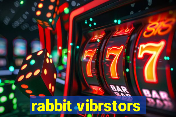 rabbit vibrstors