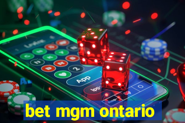 bet mgm ontario