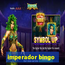 imperador bingo