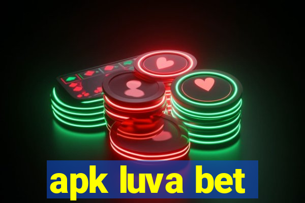 apk luva bet