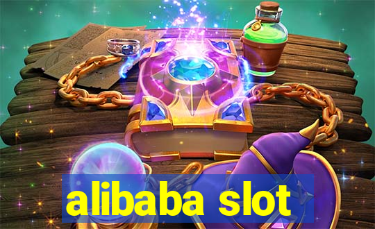 alibaba slot