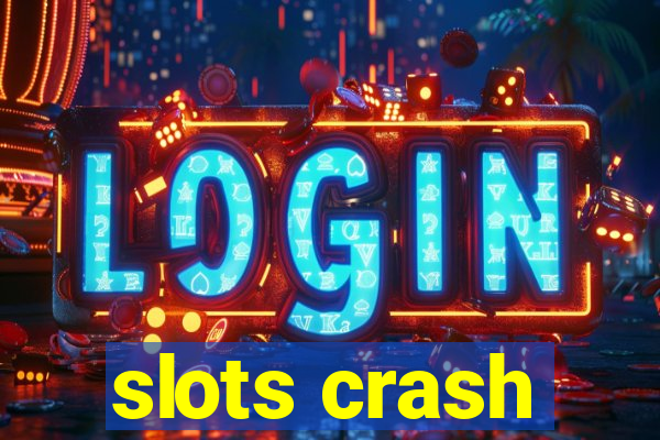 slots crash