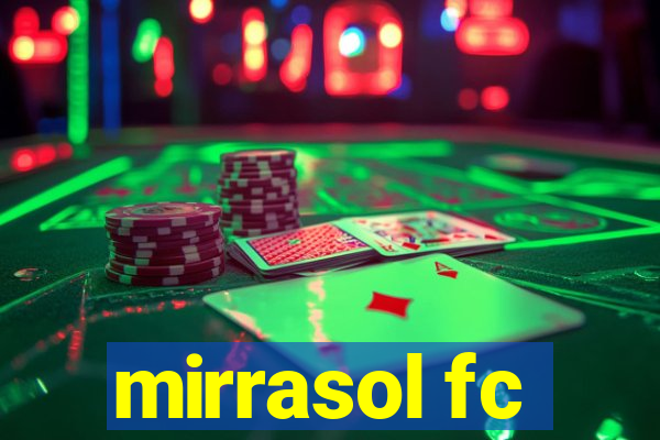 mirrasol fc