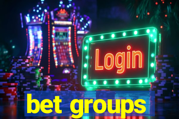 bet groups