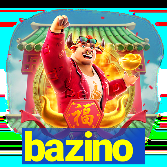 bazino