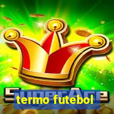 termo futebol