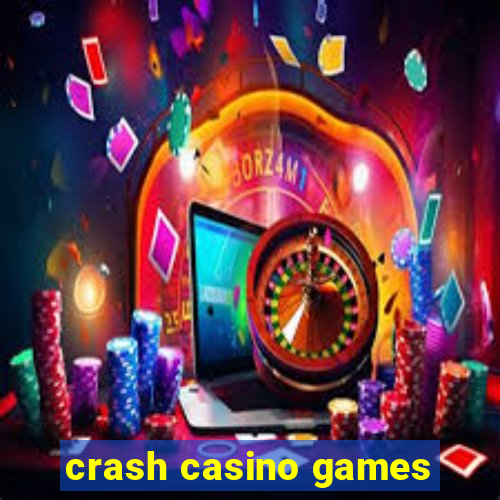 crash casino games