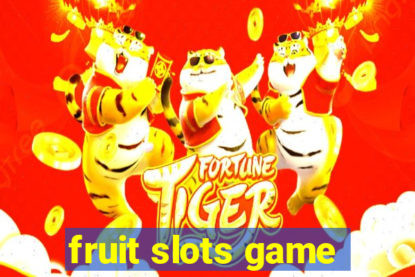 fruit slots game