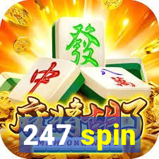 247 spin