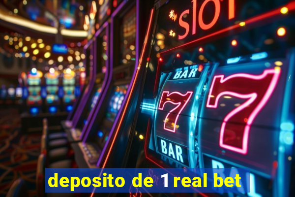 deposito de 1 real bet