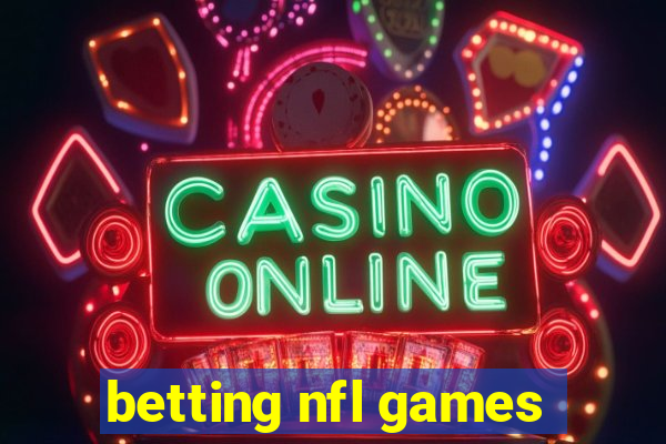 betting nfl games