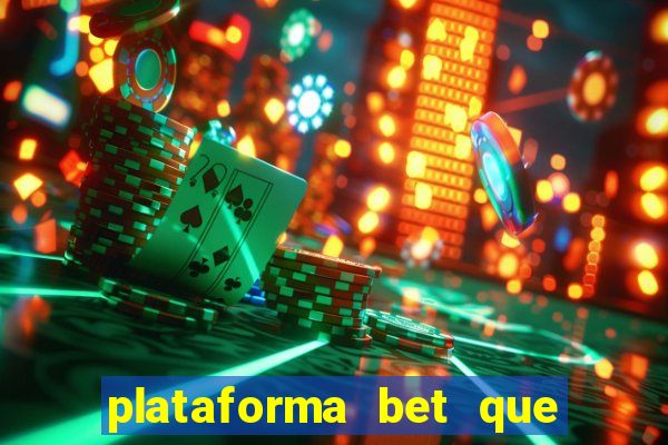 plataforma bet que paga de verdade