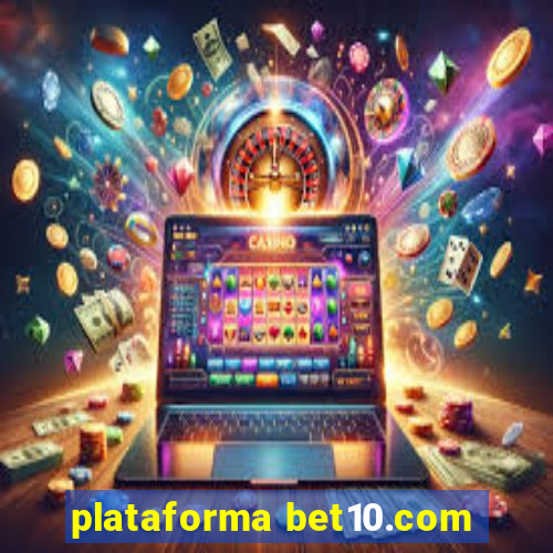 plataforma bet10.com