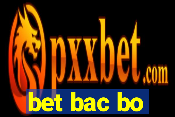 bet bac bo