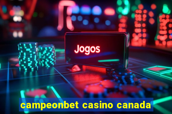 campeonbet casino canada