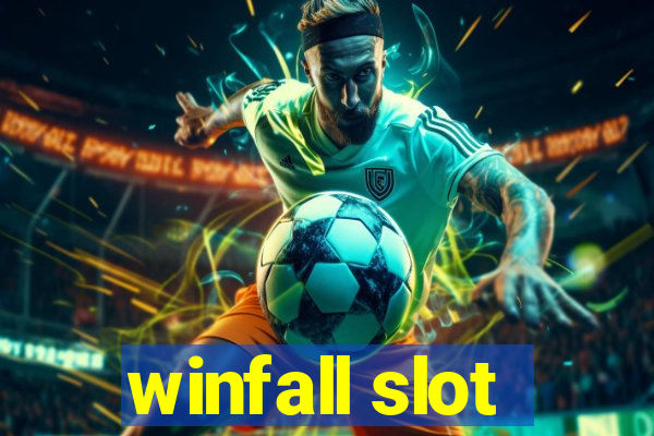 winfall slot