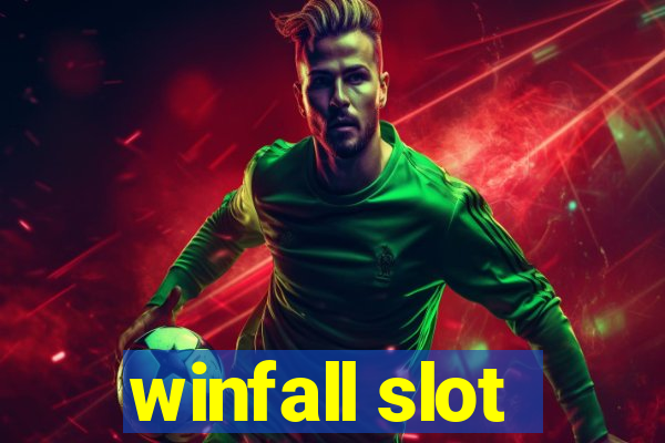 winfall slot