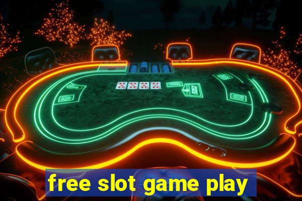 free slot game play