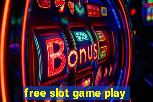 free slot game play