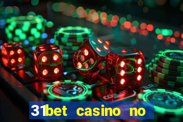 31bet casino no deposit bonus