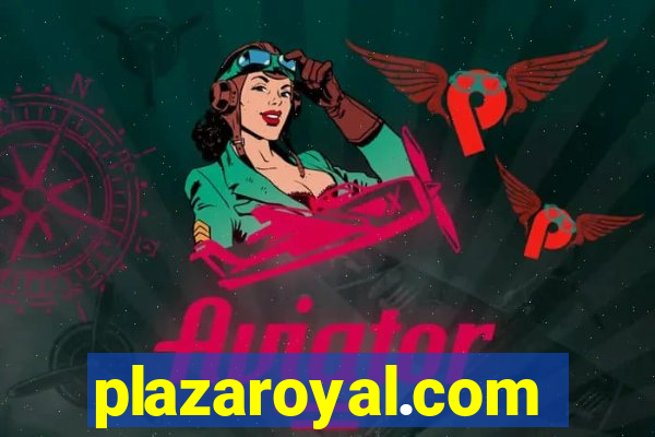 plazaroyal.com