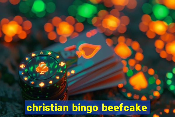 christian bingo beefcake