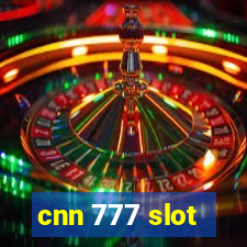 cnn 777 slot