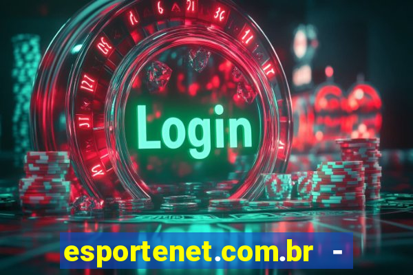 esportenet.com.br - apostas online