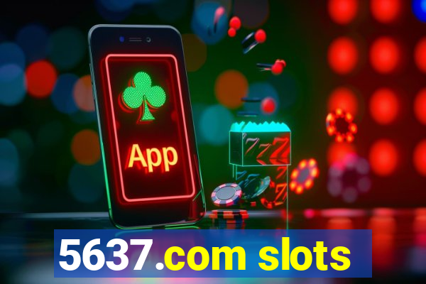 5637.com slots