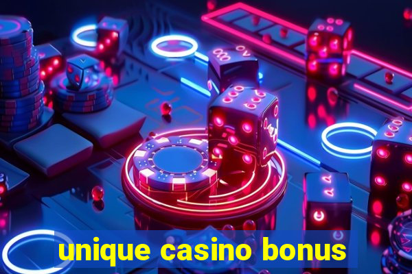 unique casino bonus