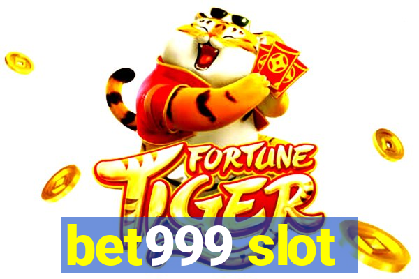 bet999 slot