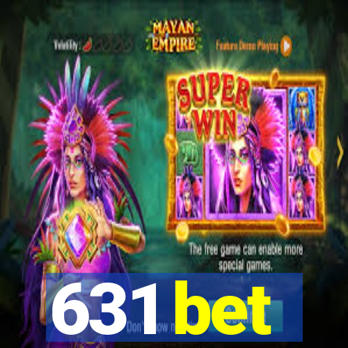 631 bet