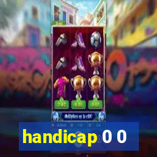 handicap 0 0