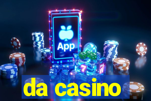 da casino