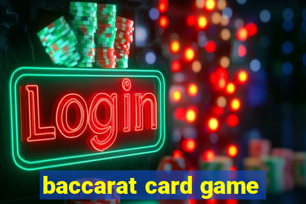 baccarat card game