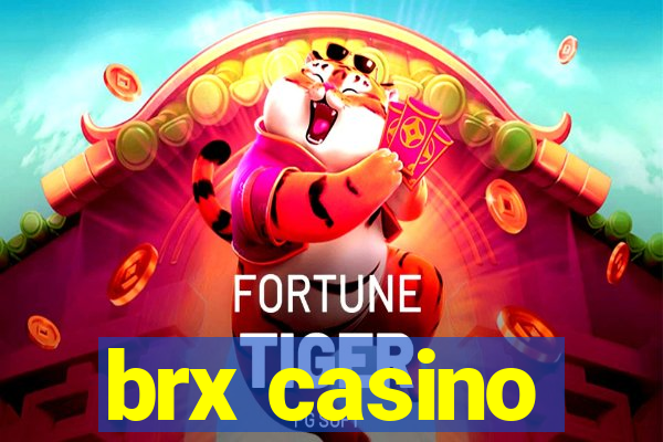 brx casino