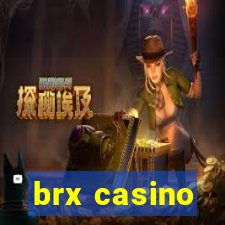 brx casino