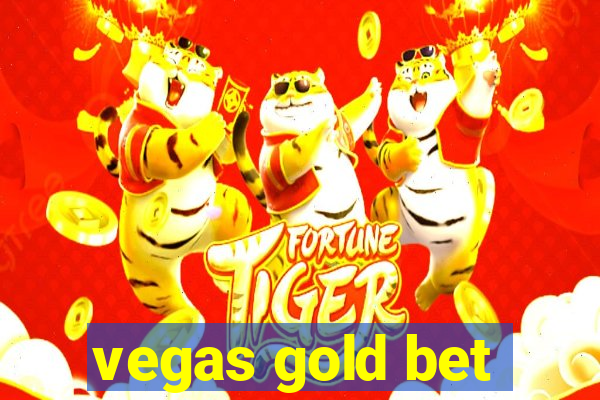 vegas gold bet