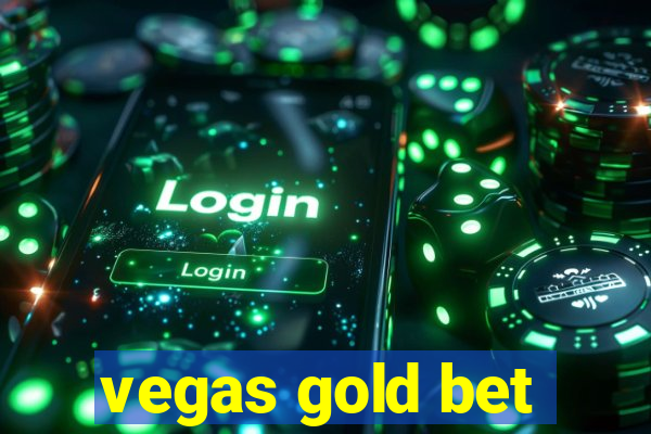 vegas gold bet