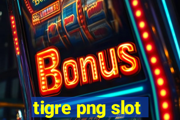 tigre png slot